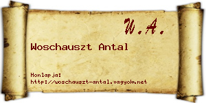 Woschauszt Antal névjegykártya